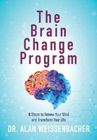 The Brain Change Program : 6 Steps to Renew Your Mind and Transform Your Life