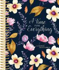 A Time for Everything (2024 Planner) : 12-Month Weekly Planner （Spiral）