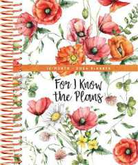 For I Know the Plans (2024 Planner) : 12-Month Weekly Planner （Spiral）