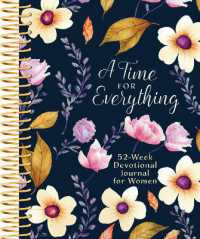 A Time for Everything : Weekly Devotional Journal for Women （Spiral）