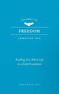 Pathway to Freedom (Trimester Two) : Building Your Whole Life on a Solid Foundation