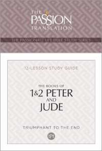 Tpt the Books of 1 & 2 Peter and Jude : 12-Lesson Study Guide