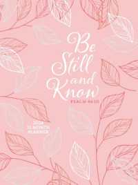 Be Still and Know (2026 Planner) : 12-Month Weekly Planner