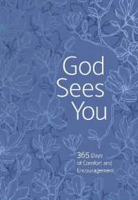 God Sees You : 365 Days of Comfort and Encouragement