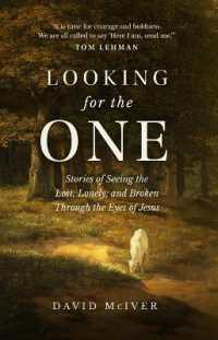 Looking for the One : Stories of Seeing the Lost, Lonely, and Broken through the Eyes of Jesus