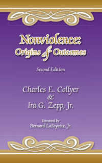 Nonviolence : Origins and Outcomes （2ND）