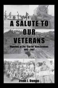 A Salute to Our Veterans : Vignettes of the Can Do Navy Seabees 1942-2007