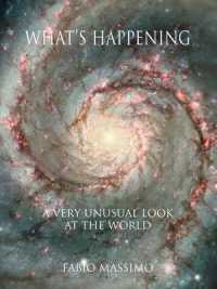 What's Happening : A Very Unusual Look at the World