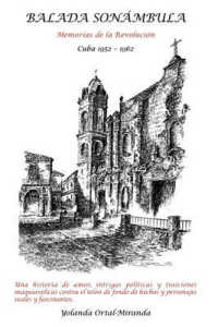 Balada Sonmbula : Memorias de La Revolucin
