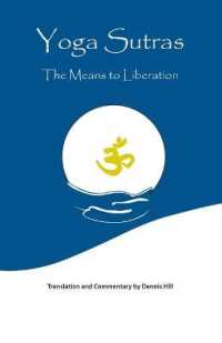 Yoga Sutras : The Means to Liberation