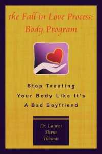 The Fall in Love Process : Body Program: Stop Treating Your Body Like It's a Bad Boyfriend