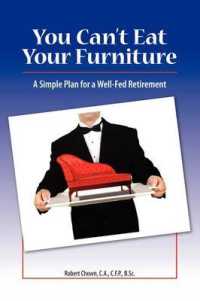 You Can't Eat Your Furniture : A Simple Plan for a Well Fed Retirement