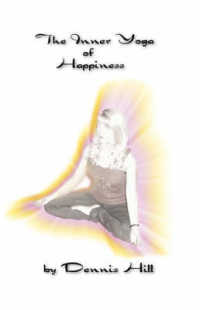 The Inner Yoga of Happiness