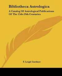 Bibliotheca Astrologica : A Catalog of Astrological Publications of the 15th-19th Centuries