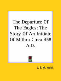 The Departure of the Eagles : The Story of an Initiate of Mithra Circa 458 A.D.