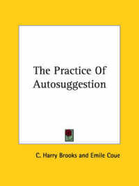 The Practice of Autosuggestion