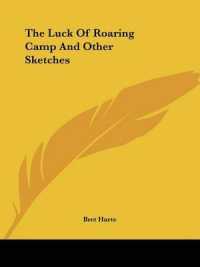 The Luck of Roaring Camp and Other Sketches