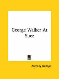 George Walker at Suez