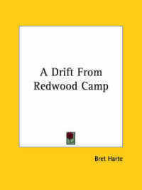 A Drift from Redwood Camp