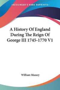 A History of England during the Reign of George III 1745-1770 V1