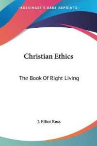 Christian Ethics : The Book of Right Living