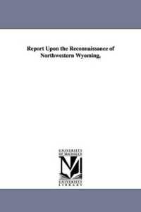 Report upon the Reconnaissance of Northwestern Wyoming,