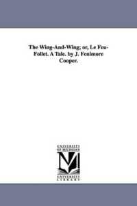 The Wing-And-Wing; or, Le Feu-Follet. a Tale. by J. Fenimore Cooper.