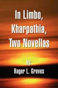 In Limbo, Kharpathia, Two Novellas