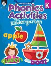 Foundational Skills: Phonics for Kindergarten : Phonics for Kindergarten (Foundational Skills: Phonics)