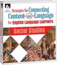 Strategies for Connecting Content and Language for ELLs in Social Studies (Connecting Content and Language for English Language Development)