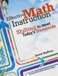 Effective Math Instruction : Shifting to Meet Today's Standards （PAP/CDR）