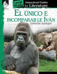 El unico e incomparable Ivan : An Instructional Guide for Literature (Great Works)