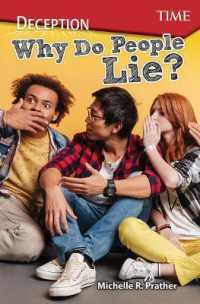 Deception : Why Do People Lie? (Time®: Informational Text)
