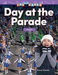 Fun and Games: Day at the Parade : Length (Mathematics in the Real World)