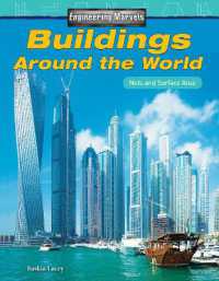 Engineering Marvels: Buildings around the World : Nets and Surface Area (Mathematics in the Real World)