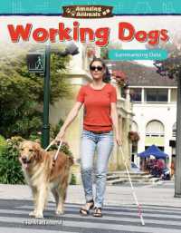 Amazing Animals: Working Dogs : Summarizing Data (Mathematics in the Real World)