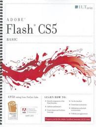 Flash Cs5 Professional : Basic, Aca Edition + Certblaster （Student）