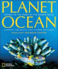 Planet Ocean : Voyage to the Heart of the Marine Realm