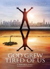 God Grew Tired of Us （Reprint）