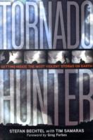 竜巻ハンター<br>Tornado Hunter : Getting inside the Most Violent Storms on Earth