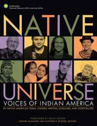 Native Universe : Voices of Indian America (Native American Tribal Leaders, Writers, Scholars, and Story Tellers)