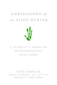 Confessions of an Alien Hunter : A Scientist's Search for Extraterrestrial Intelligence （1ST）