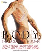 人体：完全ガイド<br>Body : The Complete Human: How it Grows, How it Works, and How to Keep It Healthy and Strong （1 Reprint）