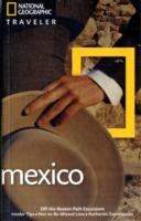 NG Traveler: Mexico, 3rd Edition
