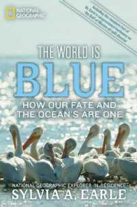 The World Is Blue : How Our Fate and the Ocean's are One