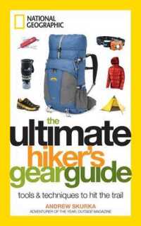 The Ultimate Hiker's Gear Guide : Tools and Techniques to Hit the Trail