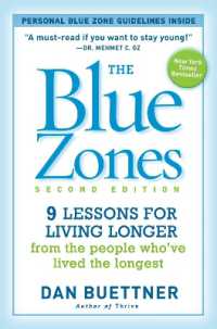 The Blue Zones 2nd Edition : 9 Lessons for Living Longer from the People Who've Lived the Longest