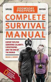 Doomsday Preppers Complete Survival Manual : Expert Tips for Surviving Calamity, Catastrophe, and the End of the World