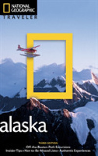 National Geographic Traveler: Alaska, 3rd Edition