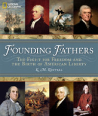 Founding Fathers : The Fight for Freedom and the Birth of American Liberty